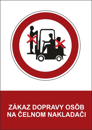 Zákaz dopravy osôb na čelnom nakladači